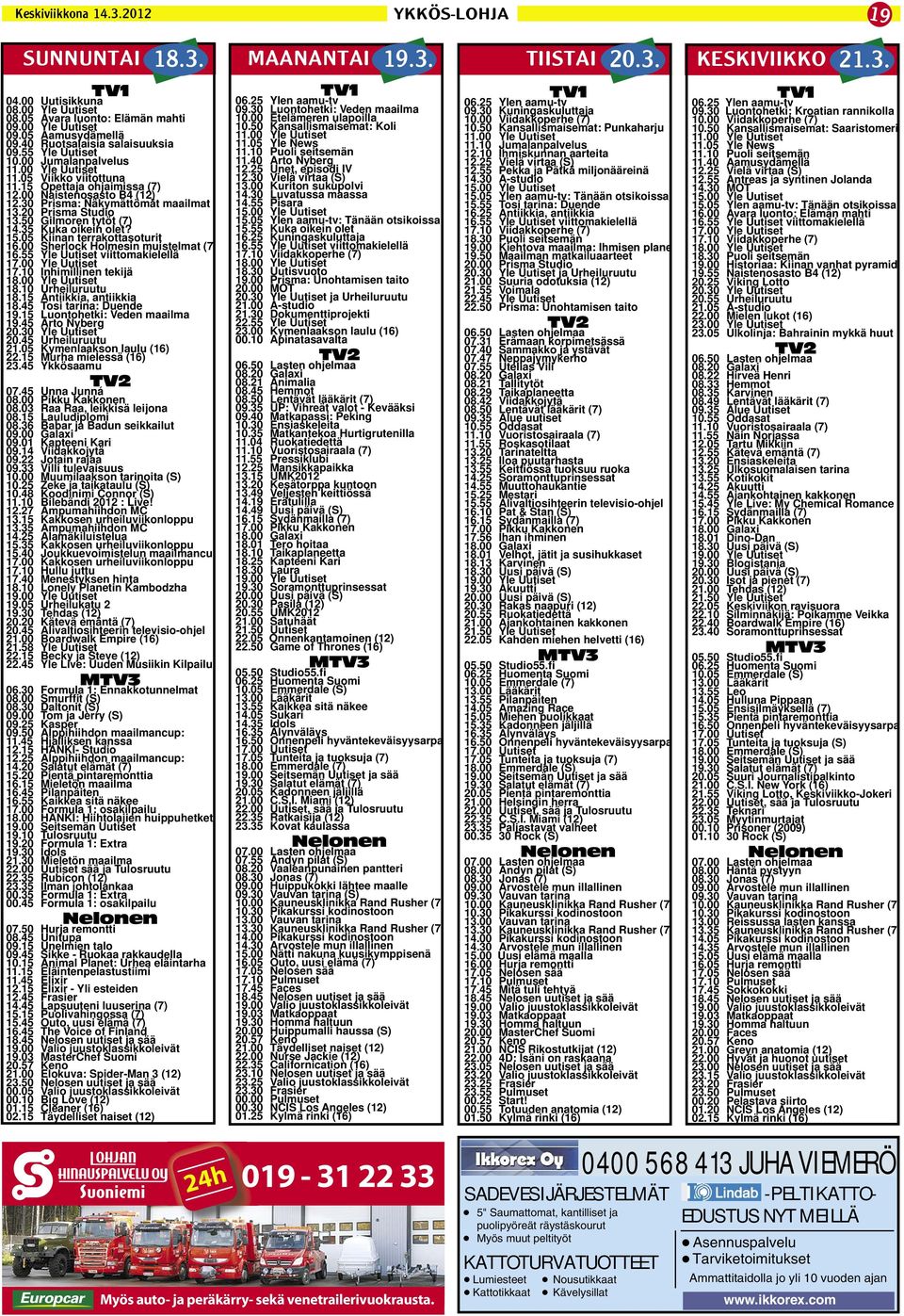 35 Kuka oikein olet? 15.05 Kiinan terrakottasoturit 16.00 Sherlock Holmesin muistelmat (7 16.55 Yle Uutiset viittomakielellä 17.00 Yle Uutiset 17.10 Inhimillinen tekijä 18.00 Yle Uutiset 18.