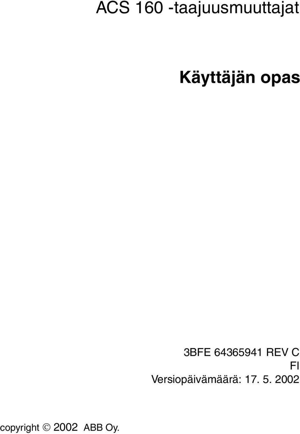 REV C FI Versiopäivämäärä: