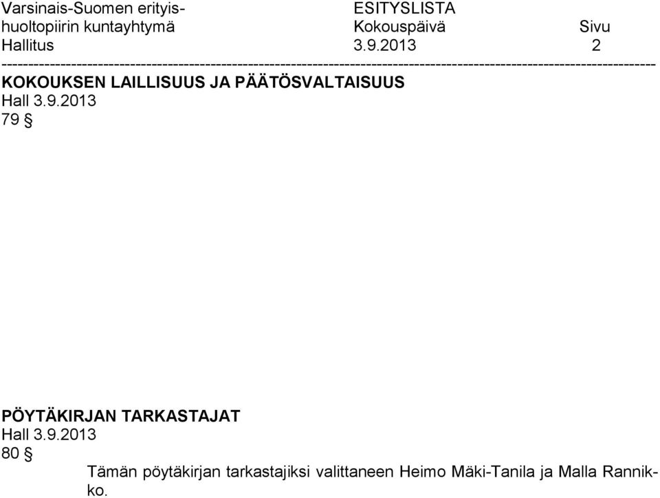 PÄÄTÖSVALTAISUUS 79 PÖYTÄKIRJAN