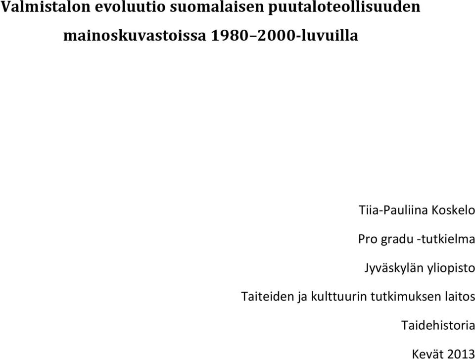 Koskelo Pro gradu -tutkielma Jyväskylän yliopisto