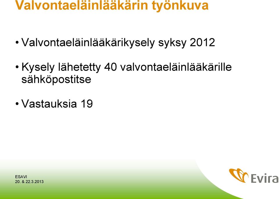 Kysely lähetetty 40