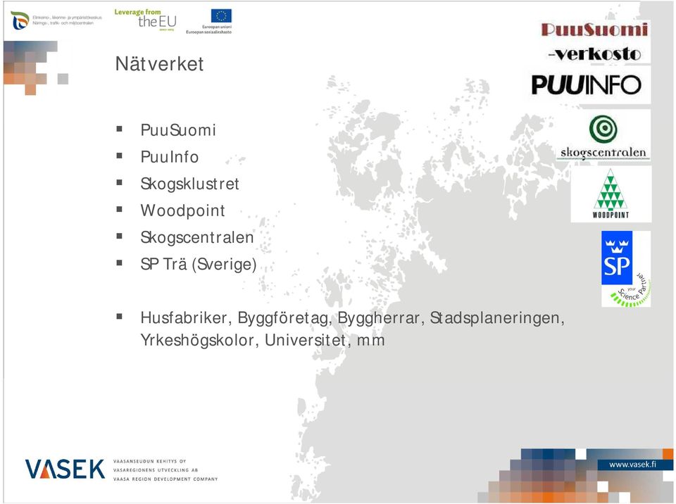 Husfabriker, Byggföretag, Byggherrar,