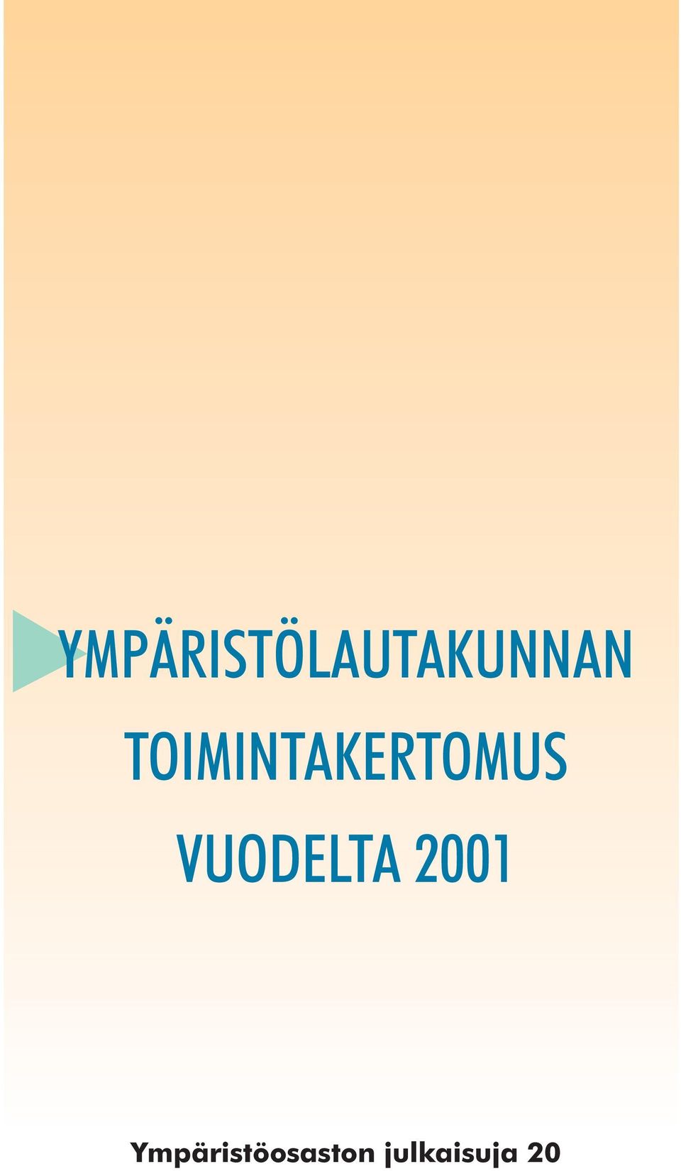 2001 Ympäristöosaston