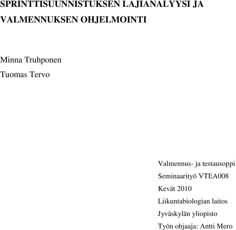 testausoppi Seminaarityö VTEA008 Kevät 2010