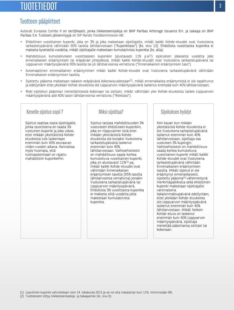 bitrage Issuance B.V. ja takaaja on BNP Paribas S.A.