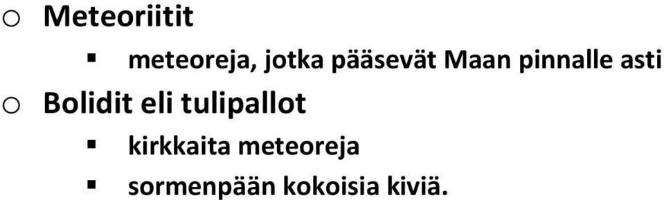 Bolidit eli tulipallot kirkkaita