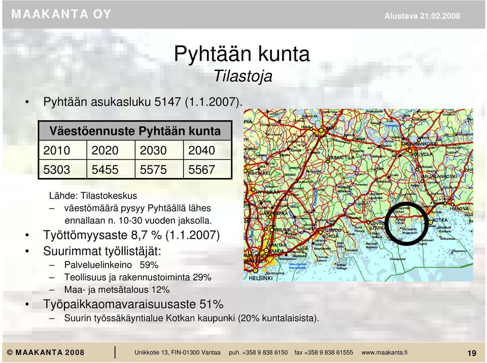 Pyhtäällä lähes ennallaan n. 10