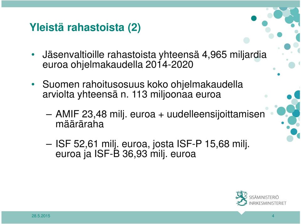 n. 113 miljoonaa euroa AMIF 23,48 milj.