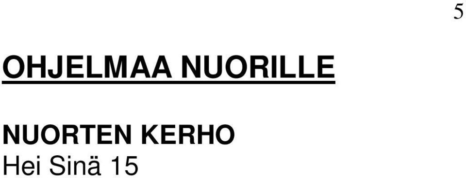 siitonen@gmail.com. Puh. (arkisin klo 16 jälkeen): 040 529 6764. NUORTEN TOIMINTASUNNUNTAI t ovat tarkoitettu yli 12 -vuotiaille nuorille. Mukana on aina useampi lääkintätaitoinen aikuinen.