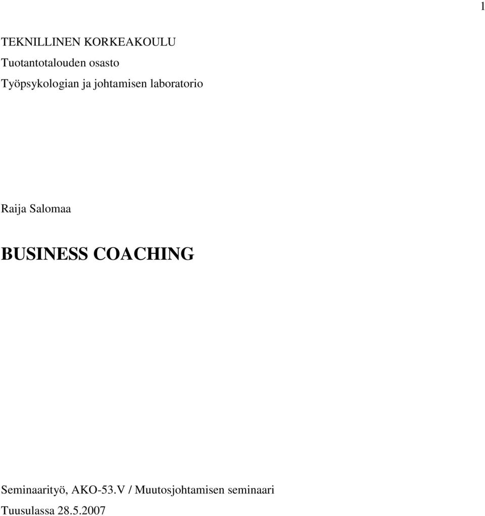 Raija Salomaa BUSINESS COACHING Seminaarityö,