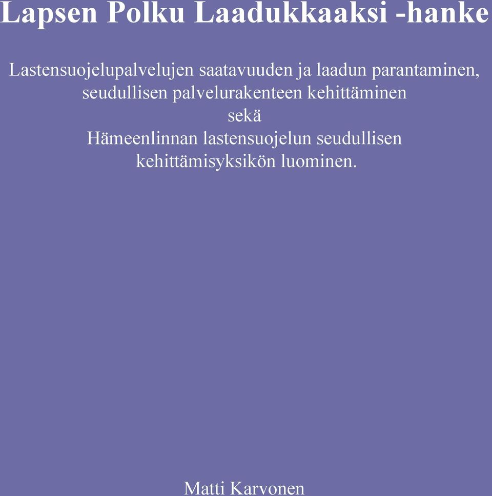 parantaminen, seudullisen palvelurakenteen kehittäminen