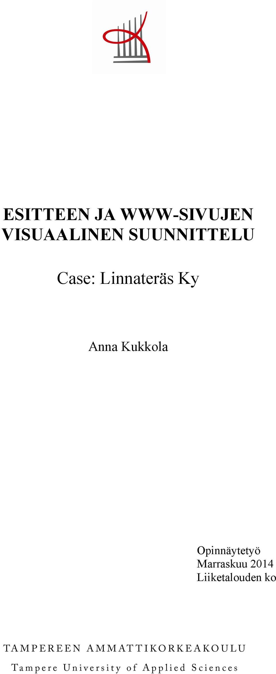 Linnateräs Ky Anna Kukkola