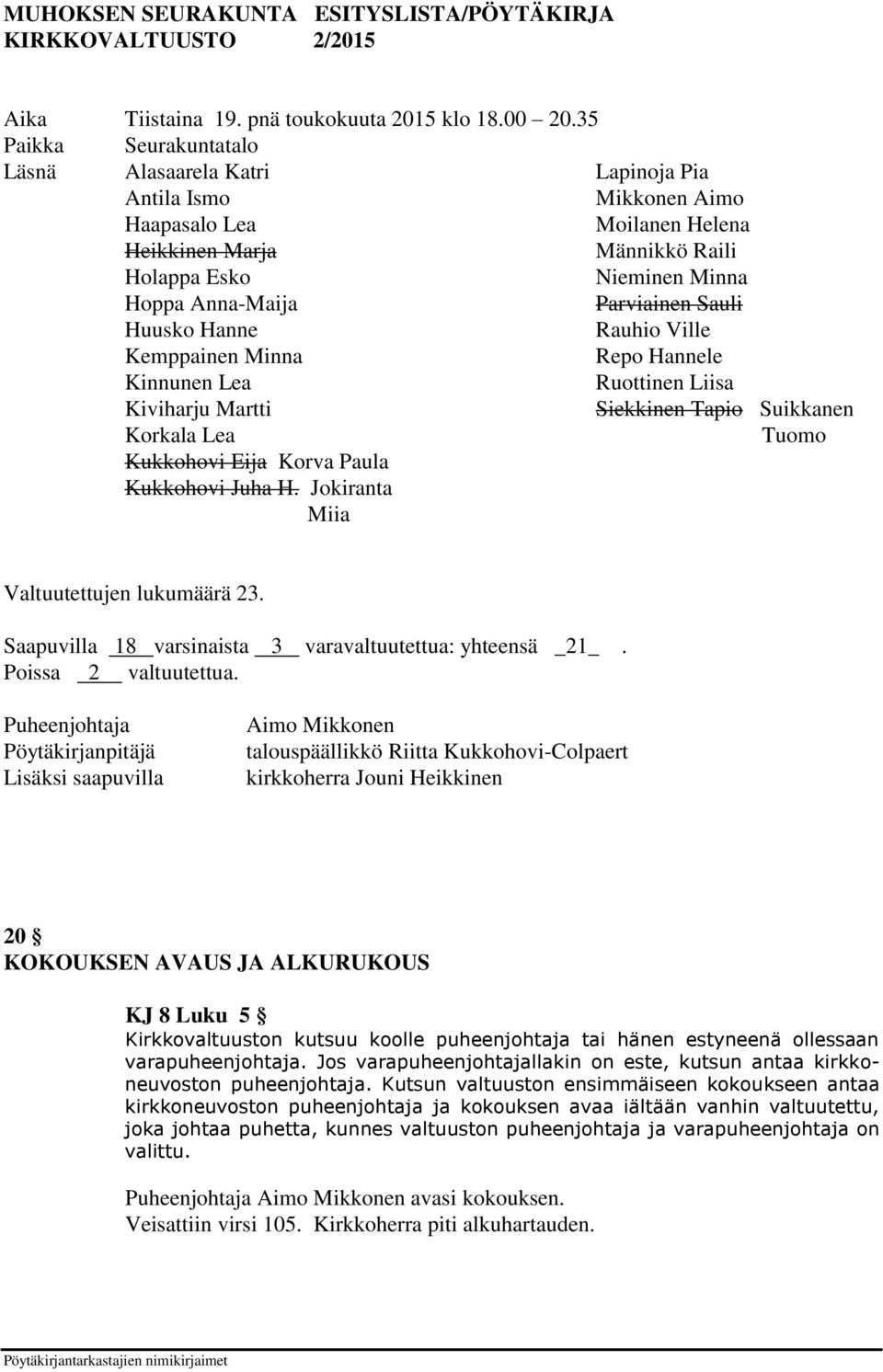 Kukkohovi Eija Korva Paula Kukkohovi Juha H.