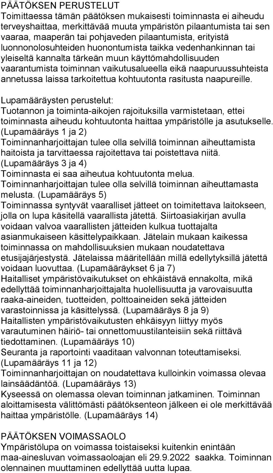 laissa tarkoitettua kohtuutonta rasitusta naapureille.