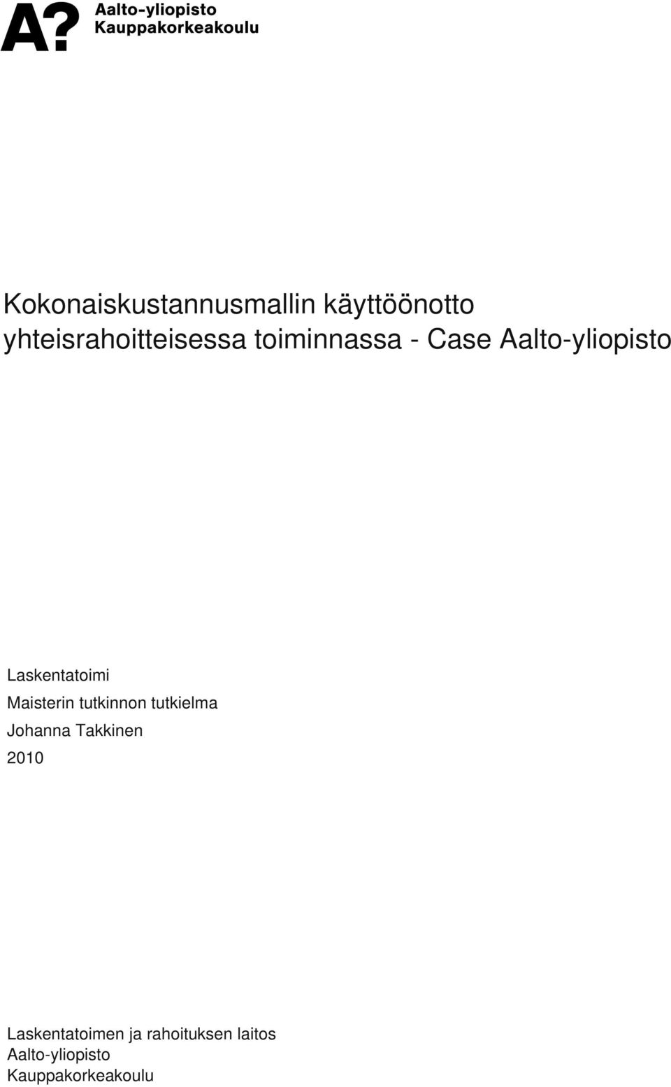 Maisterin tutkinnon tutkielma Johanna Takkinen 2010