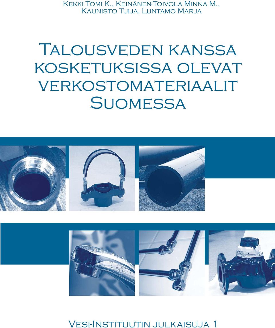 Talousveden kanssa kosketuksissa olevat