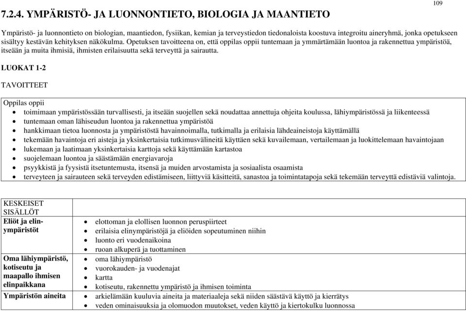 opetukseen sisältyy kestävän kehityksen näkökulma.