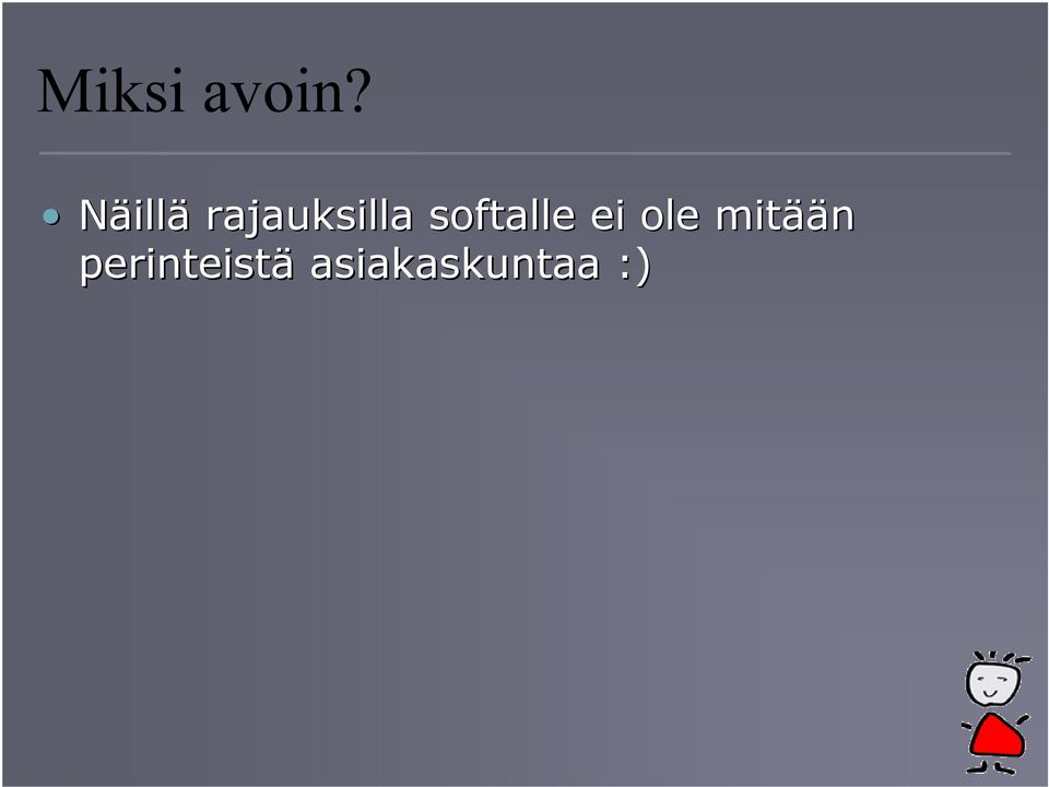 softalle ei ole