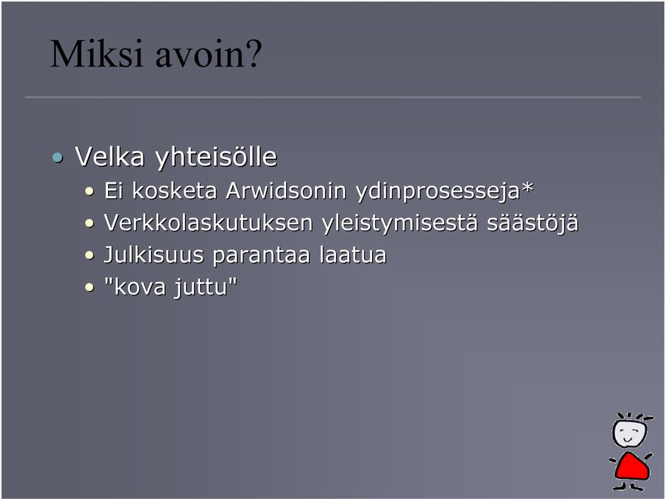 Arwidsonin ydinprosesseja*