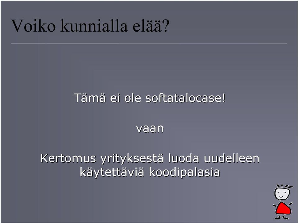 vaan Kertomus yrityksestä