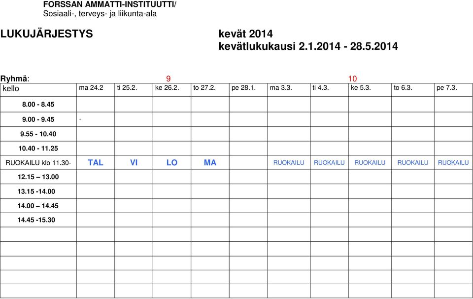 40 10.40-11.25 RUOKAILU klo 11.