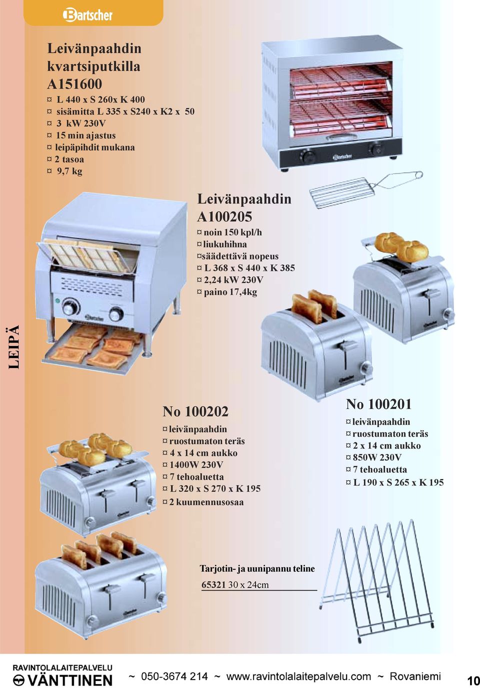 No 100202 leivänpaahdin ruostumaton teräs 4 x 14 cm aukko 1400W 230V 7 tehoaluetta L 320 x S 270 x K 195 2 kuumennusosaa No 100201