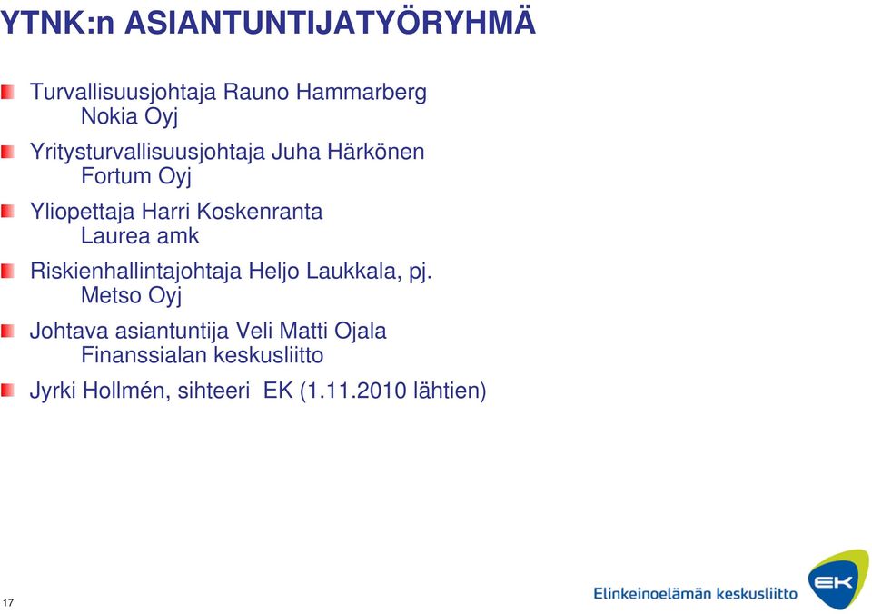 Laurea amk Riskienhallintajohtaja Heljo Laukkala, pj.