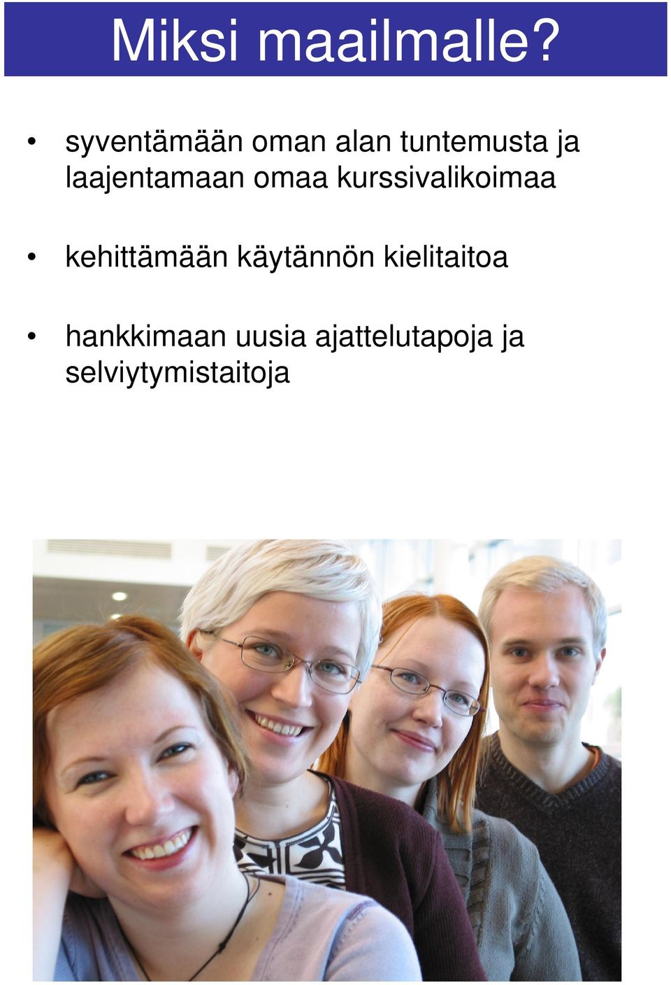 laajentamaan omaa kurssivalikoimaa