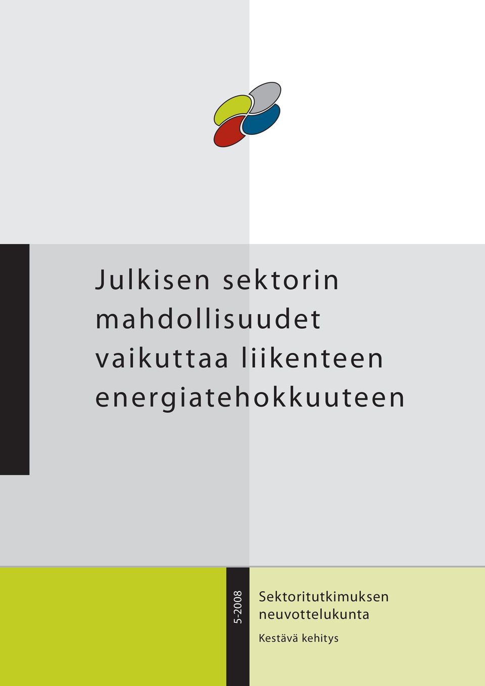 energiatehokkuuteen 5-2008