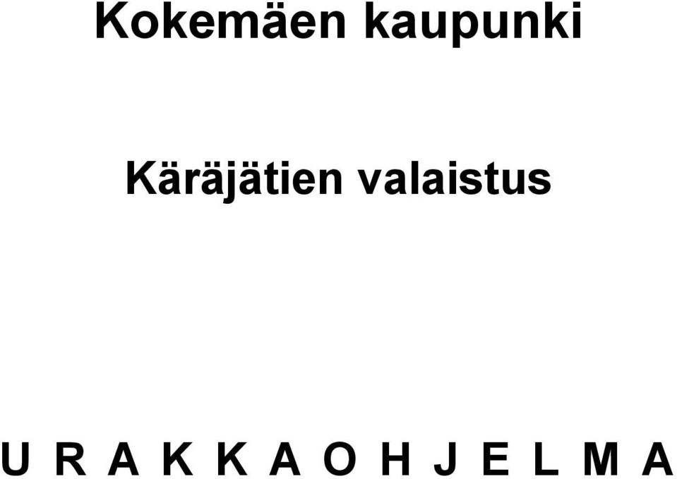 R A K K A O