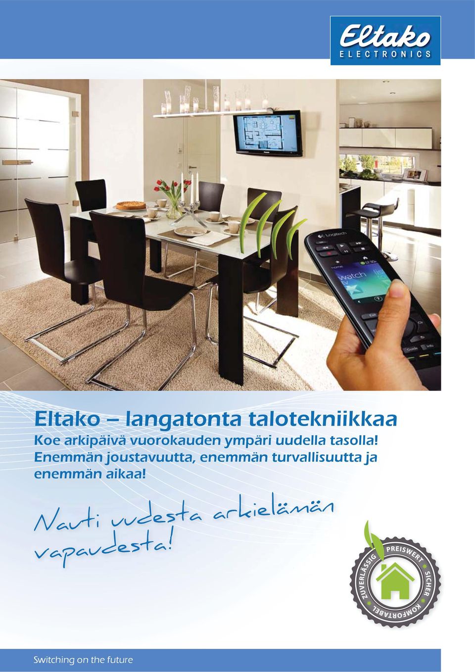 Enemmän joustavuutta, enemmän turvallisuutta