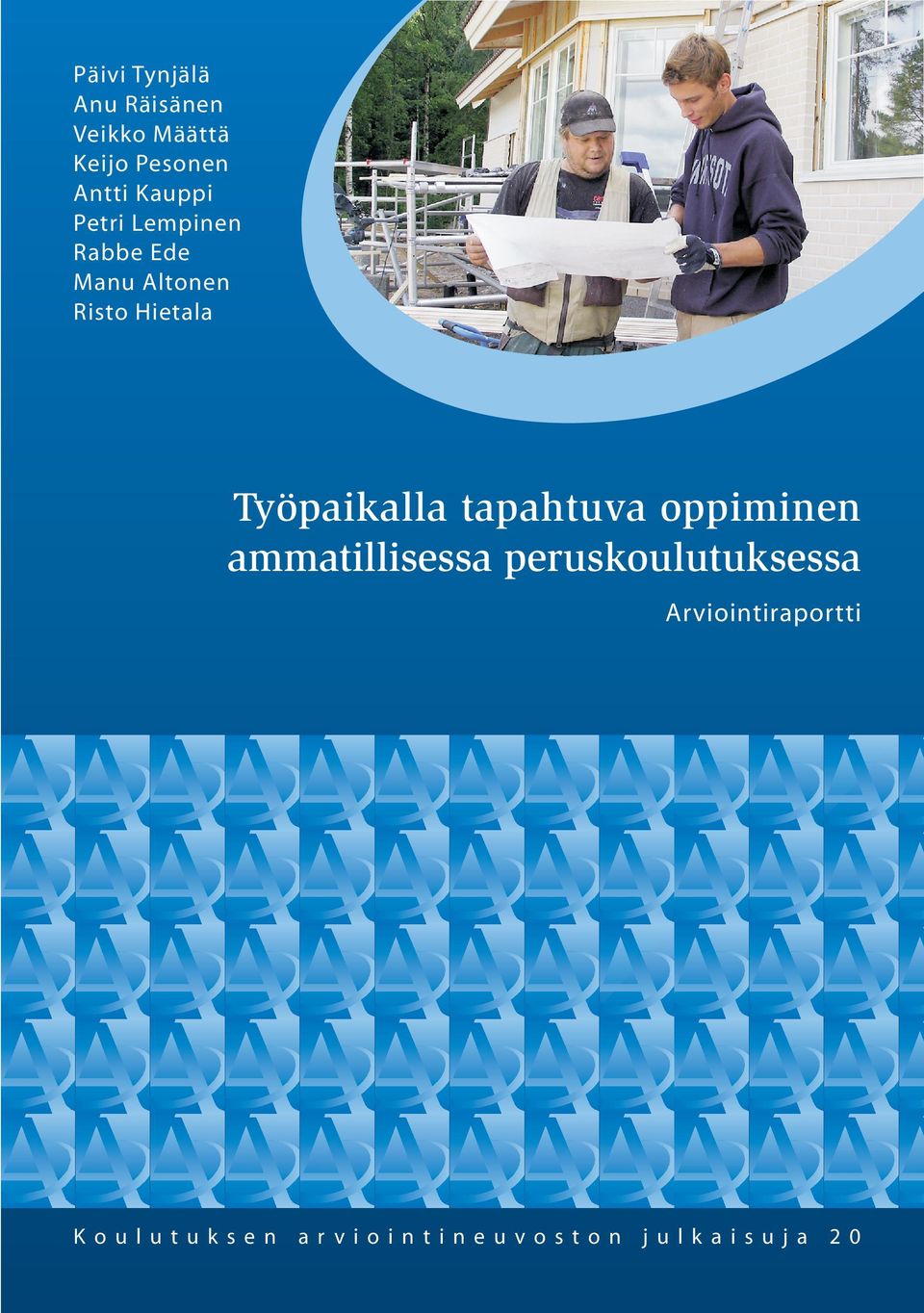 Työpaikalla tapahtuva oppiminen ammatillisessa