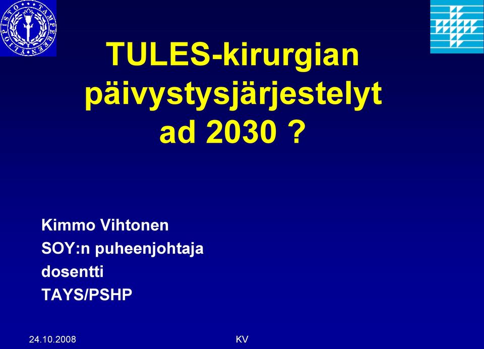 2030? Kimmo Vihtonen