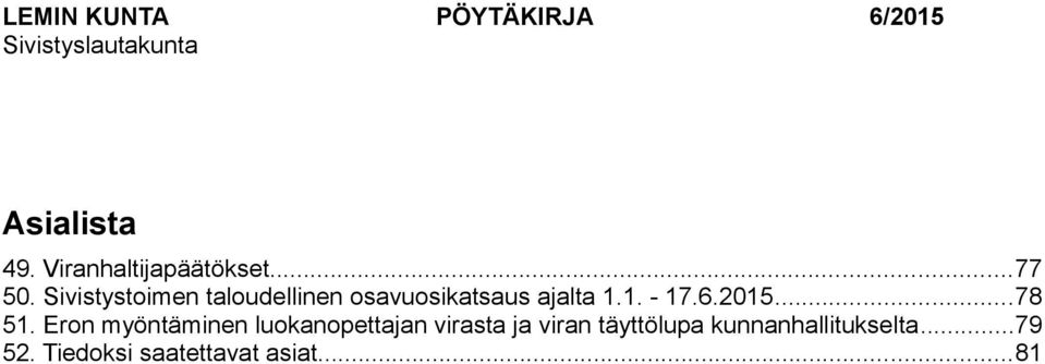 Sivistystoimen taloudellinen osavuosikatsaus ajalta 1.1. - 17.6.2015.