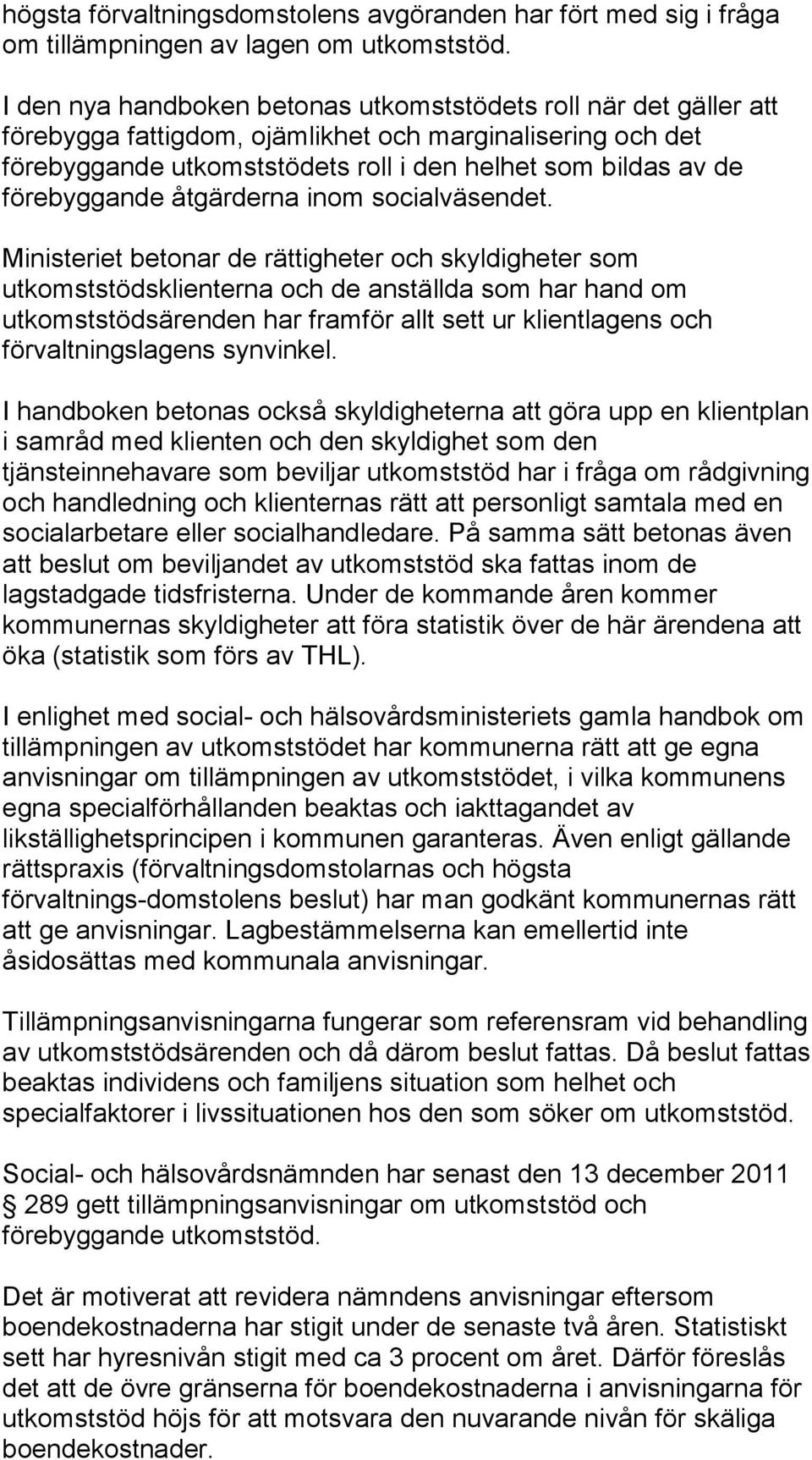 förebyggande åtgärderna inom socialväsendet.