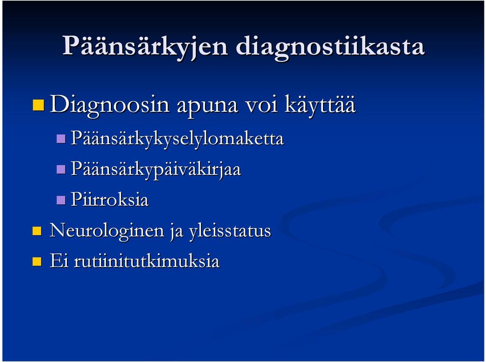 Päänsärkykyselylomaketta