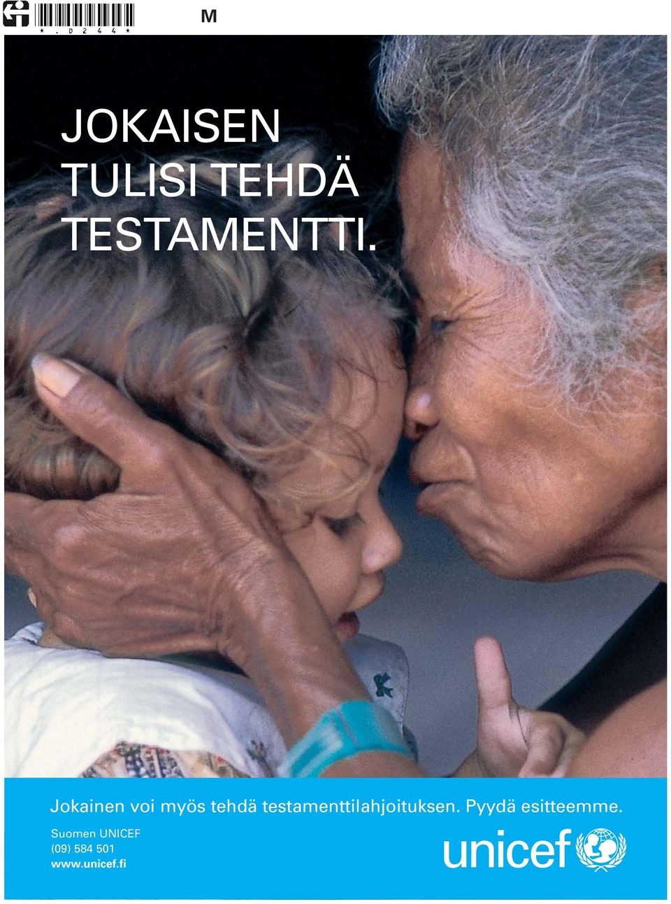 testamenttilahjoituksen. Pyydä esitteemme.