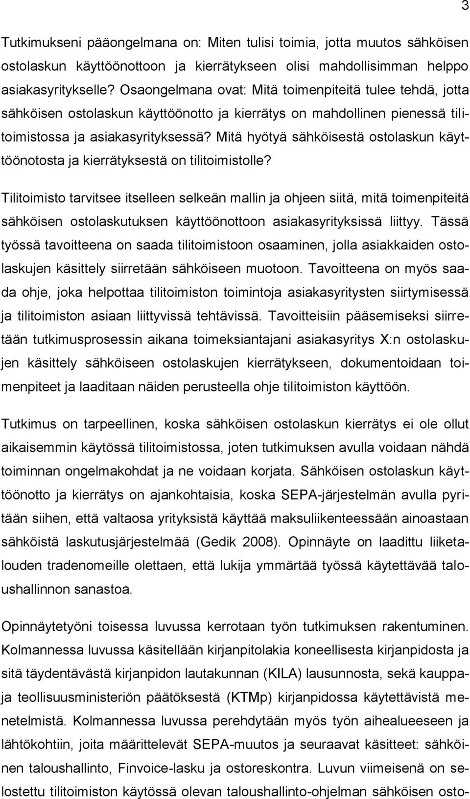 Mitä hyötyä sähköisestä ostolaskun käyttöönotosta ja kierrätyksestä on tilitoimistolle?