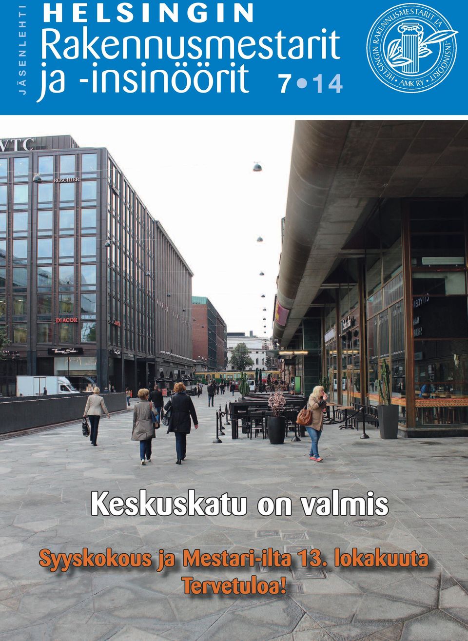 7 14 Keskuskatu on valmis