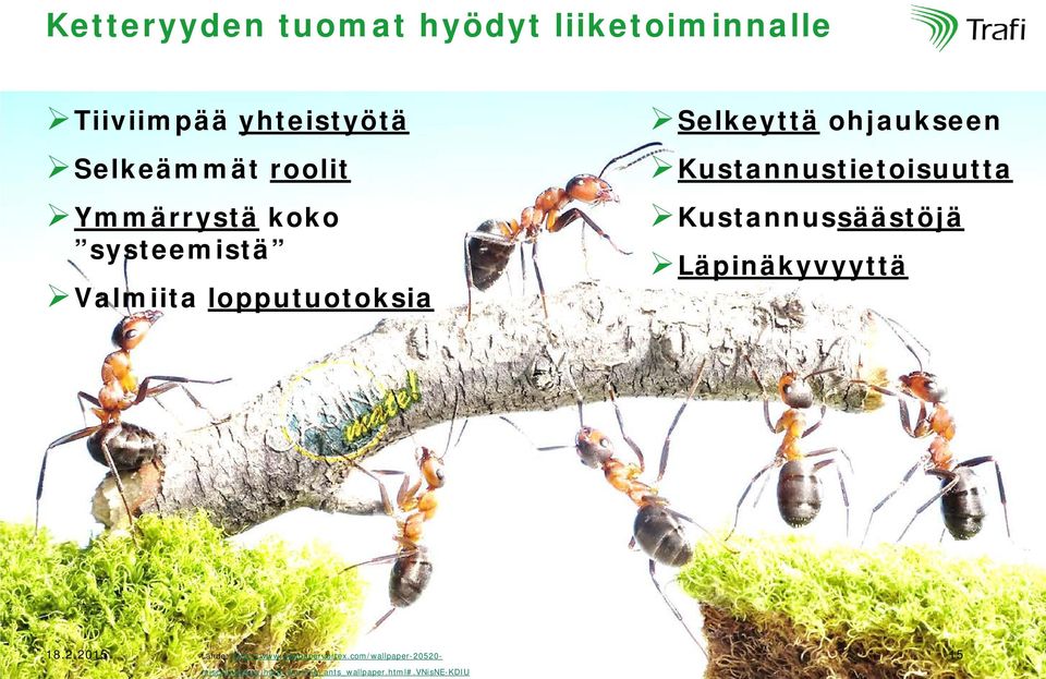 Kustannustietoisuutta Kustannussäästöjä Läpinäkyvyyttä 18.2.2015 Lähde: http://www.