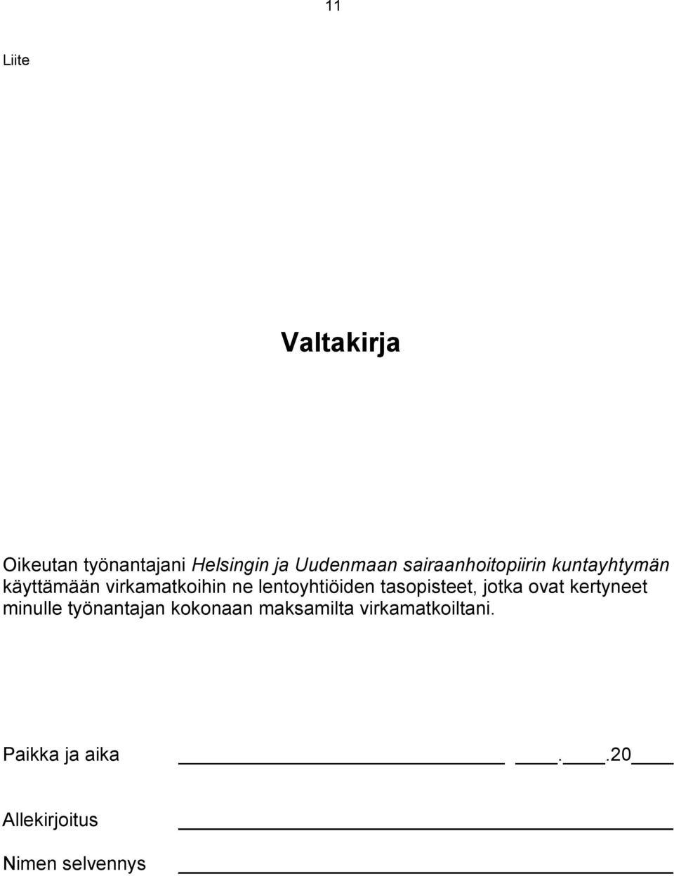 lentoyhtiöiden tasopisteet, jotka ovat kertyneet minulle työnantajan