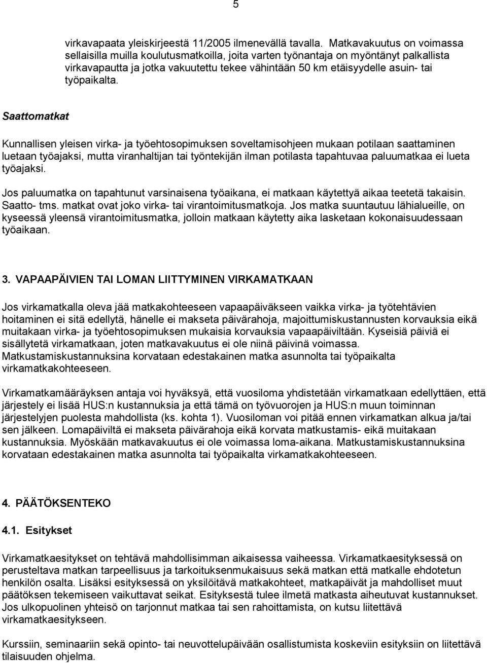 työpaikalta.