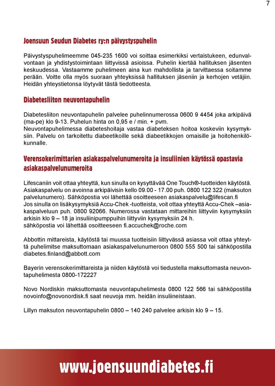 Voitte olla myös suoraan yhteyksissä hallituksen jäseniin ja kerhojen vetäjiin. Heidän yhteystietonsa löytyvät tästä tiedotteesta.