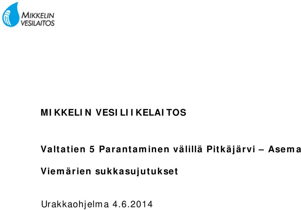 välillä Pitkäjärvi Asema