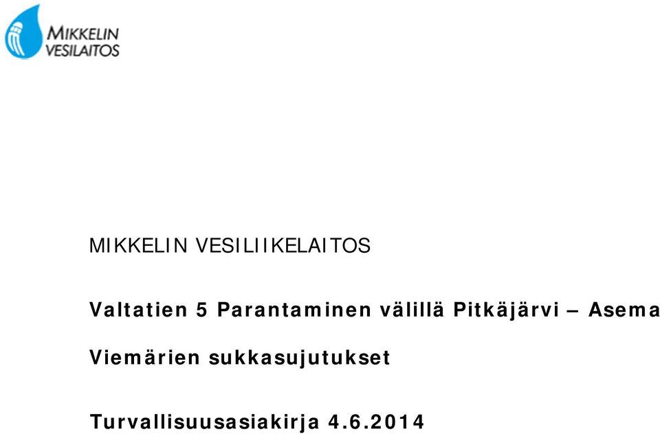 välillä Pitkäjärvi Asema