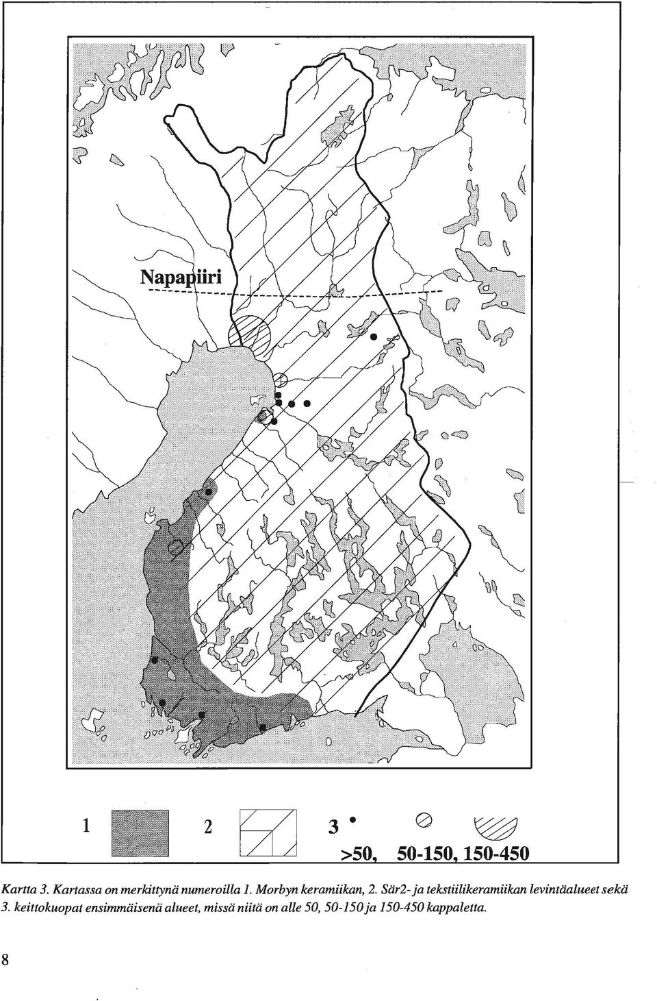 Sär2- ja tekstiilikeramiikan levintäalueet sekä 3.