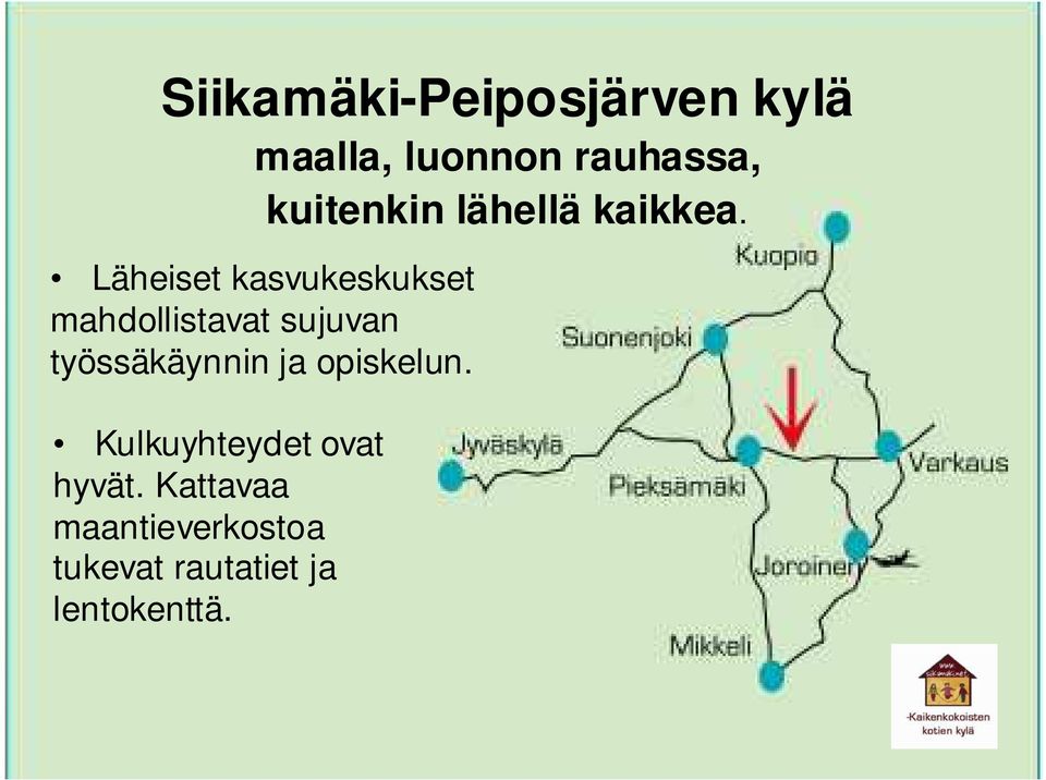 Läheiset kasvukeskukset mahdollistavat sujuvan työssäkäynnin