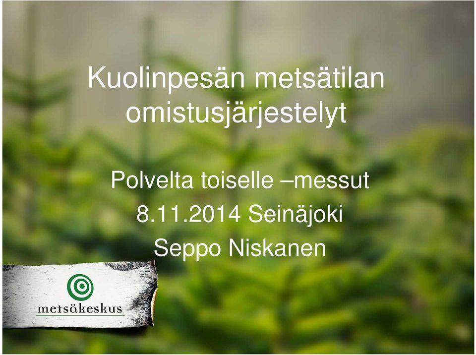 Polvelta toiselle messut