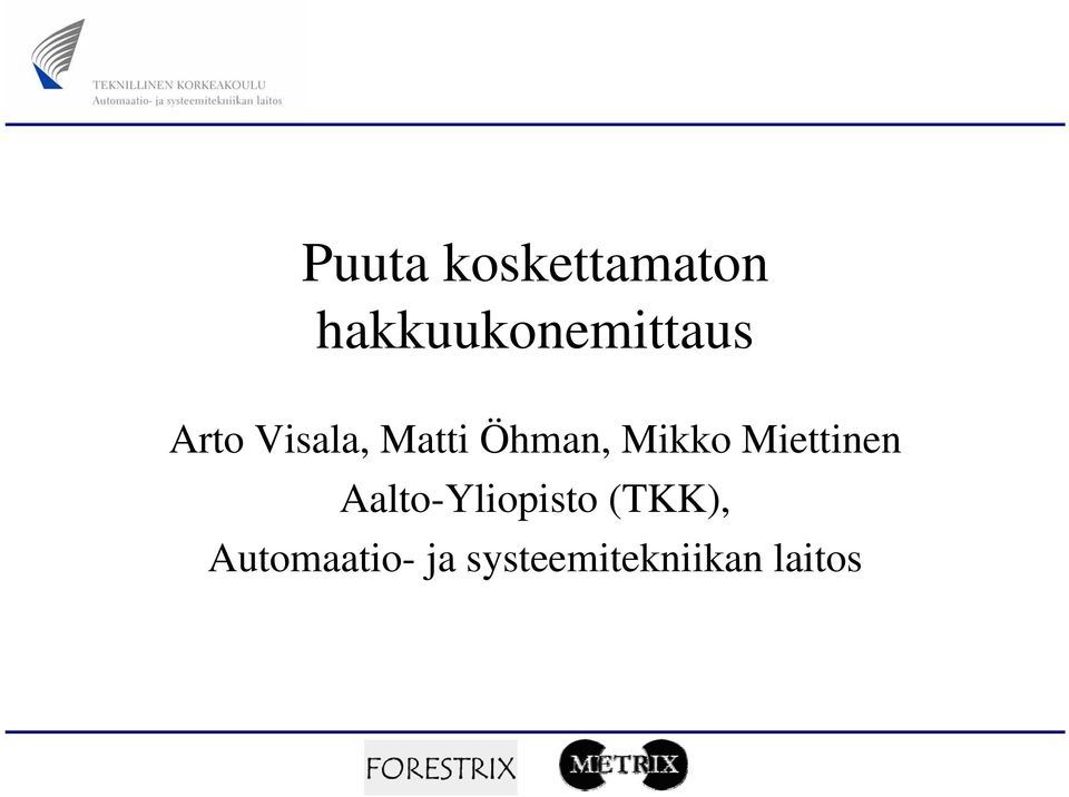 Matti Öhman, Mikko Miettinen