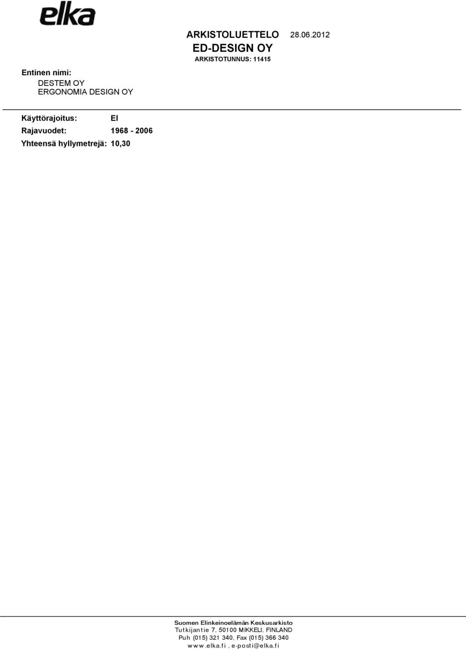 2012 ED-DESIGN OY ARKISTOTUNNUS: 11415